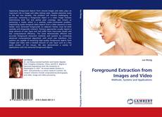 Capa do livro de Foreground Extraction from Images and Video 