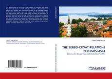 Copertina di THE SERBO-CROAT RELATIONS IN YUGOSLAVIA