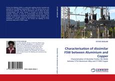 Capa do livro de Characterisation of dissimilar FSW between Aluminium and Copper 