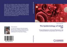 Bookcover of The Epidemiology of Adult ITP