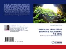 Capa do livro de RHETORICAL CRITICISM OF BEN OKRI'S ASTONISHING THE GODS 