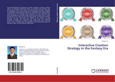 Copertina di Interactive Creation Strategy in the Fantasy Era