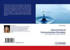 Bookcover of Unconevntional Communication Strategies