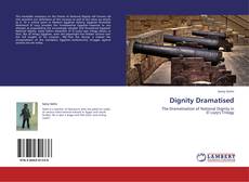 Capa do livro de Dignity Dramatised 