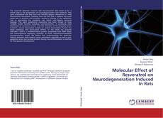 Bookcover of Molecular Effect of Resveratrol on Neurodegeneration Induced In Rats