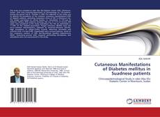 Bookcover of Cutaneous Manifestations of Diabetes mellitus in Suadnese patients