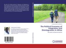 Capa do livro de The Political Economy of Integration and Disintegration in Africa 