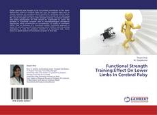 Copertina di Functional Strength Training:Effect On Lower Limbs In Cerebral Palsy