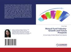 Capa do livro de Mutual Fund Industry- Growth and Future Prospects 