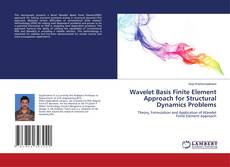 Обложка Wavelet Basis Finite Element Approach for Structural Dynamics Problems