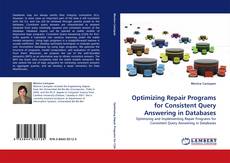 Couverture de Optimizing Repair Programs for Consistent Query Answering in Databases