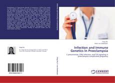 Buchcover von Infection and Immune Genetics In Preeclampsia