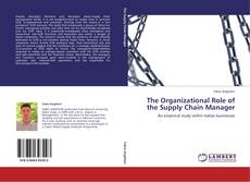 Capa do livro de The Organizational Role of the Supply Chain Manager 