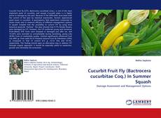 Capa do livro de Cucurbit Fruit Fly (Bactrocera cucurbitae Coq.) In Summer Squash 