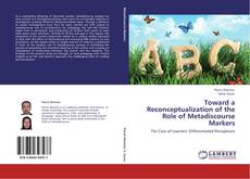 Toward a Reconceptualization of the Role of Metadiscourse Markers kitap kapağı
