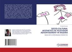 Copertina di SOCIO-CULTURAL AESTHETICS IN TELEVISION ADVERTISEMENT IN NIGERIA