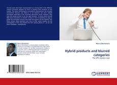 Capa do livro de Hybrid products and blurred categories 