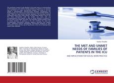 Capa do livro de THE MET AND UNMET NEEDS OF FAMILIES OF PATIENTS IN THE ICU 