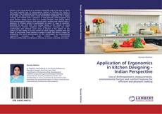 Application of Ergonomics in kitchen Designing - Indian Perspective kitap kapağı