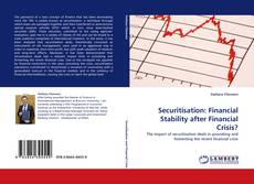 Bookcover of Securitisation: Financial Stability after Financial Crisis?