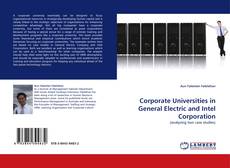 Borítókép a  Corporate Universities in General Electric and Intel Corporation - hoz