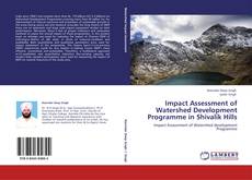 Capa do livro de Impact Assessment of Watershed Development Programme in Shivalik Hills 