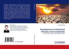 Copertina di Development of plasticised PVC/clay nano-composites