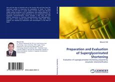 Buchcover von Preparation and Evaluation of Superglycerinated Shortening