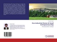 Buchcover von Eco-industrial Zones & Small Entrepreneurship