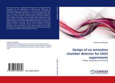 Copertina di Design of an ionization chamber detector for SAXS experiments