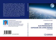 Buchcover von IMPACT OF ELECTROMAGNETIC EXPOSURE ON LIVING BEINGS
