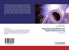 Buchcover von RECYCLING CAPABILITIES BY RAPID MANUFACTURING