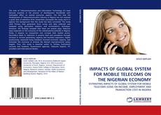 IMPACTS OF GLOBAL SYSTEM FOR MOBILE TELECOMS ON THE NIGERIAN ECONOMY kitap kapağı