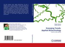 Bookcover of Emerging Trends: Applied Biotechnology