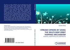 Couverture de STREAM CIPHERS BY USING THE MULTI-MAP ORBIT HOPPING MECHANISM