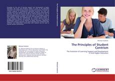 Couverture de The Principles of Student Centrism