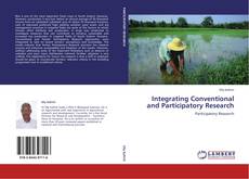 Bookcover of Integrating Conventional and Participatory Research