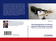 Copertina di The development of venture capital fundraising in Europe