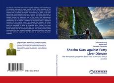 Shochu Kasu against Fatty Liver Disease的封面