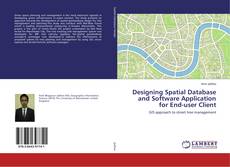 Capa do livro de Designing Spatial Database and Software Application for End-user Client 
