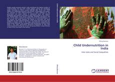 Capa do livro de Child Undernutrition in India 