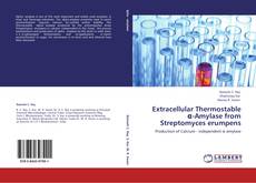 Extracellular Thermostable α-Amylase  from Streptomyces erumpens kitap kapağı