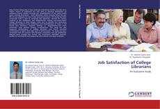 Job Satisfaction of College Librarians kitap kapağı