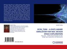 Capa do livro de OCIN_TSIM – A DVFS AWARE SIMULATOR FOR NOC DESIGN SPACE EXPLORATION 