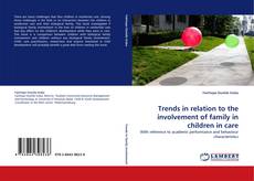 Buchcover von Trends in relation to the involvement of family in children in care