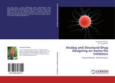 Capa do livro de Analog and Structural Drug Designing on Swine Flu Inhibitors 