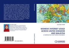 WOMEN'S INTERNET USAGE ACROSS UNITED KINGDOM AND MALAYSIA kitap kapağı