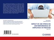 Обложка IMPACT OF JOB STRESS ON JOB PERFORMANCE OF EMPLOYEES IN PAKISTAN