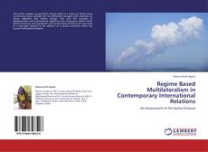 Buchcover von Regime Based Multilateralism in Contemporary International Relations