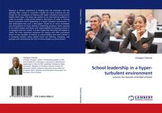 Обложка School leadership in a hyper-turbulent environment